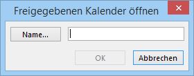 Outlook 2013 Freigegebenen Kalender öffnen