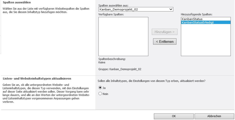 SharePoint 2010 Websiteeinstellungen -> Websiteinhaltstypen-> Neuer Websiteinhaltstyp Kanban_Liste -> vorhandene Websitespalte hinzufügen